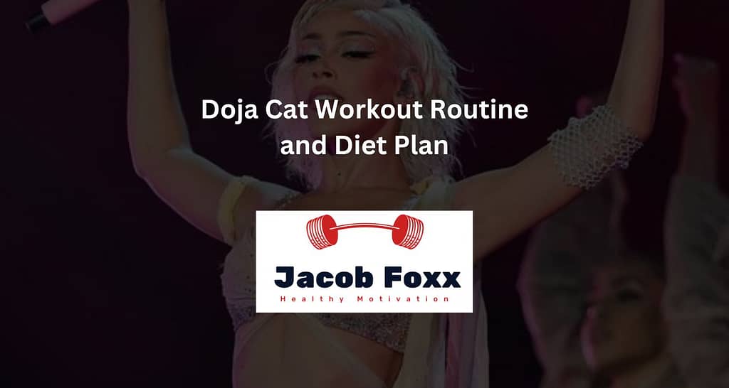 Doja Cat Workout Routine and Diet Plan