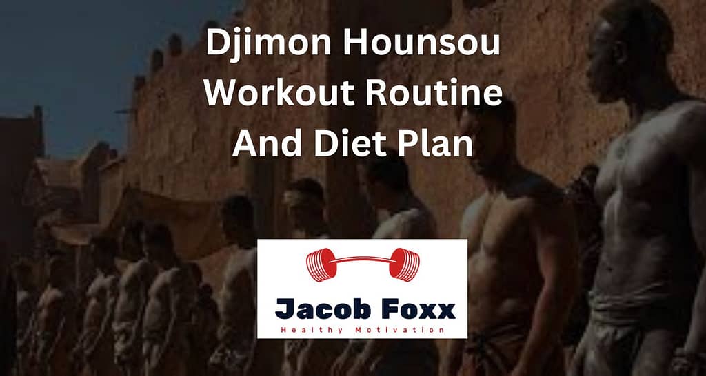 Djimon Hounsou Workout Routine And Diet Plan
