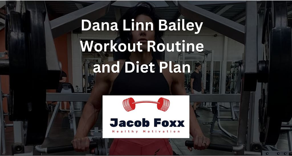 Dana Linn Bailey Workout Routine and Diet Plan