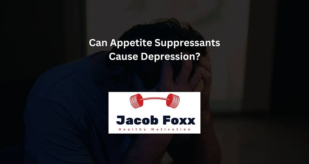 Can Appetite Suppressants Cause Depression?