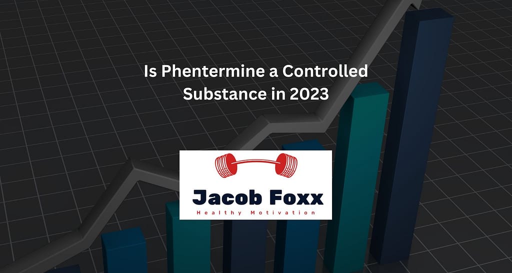 Is Phentermine a Controlled Substance in 2023