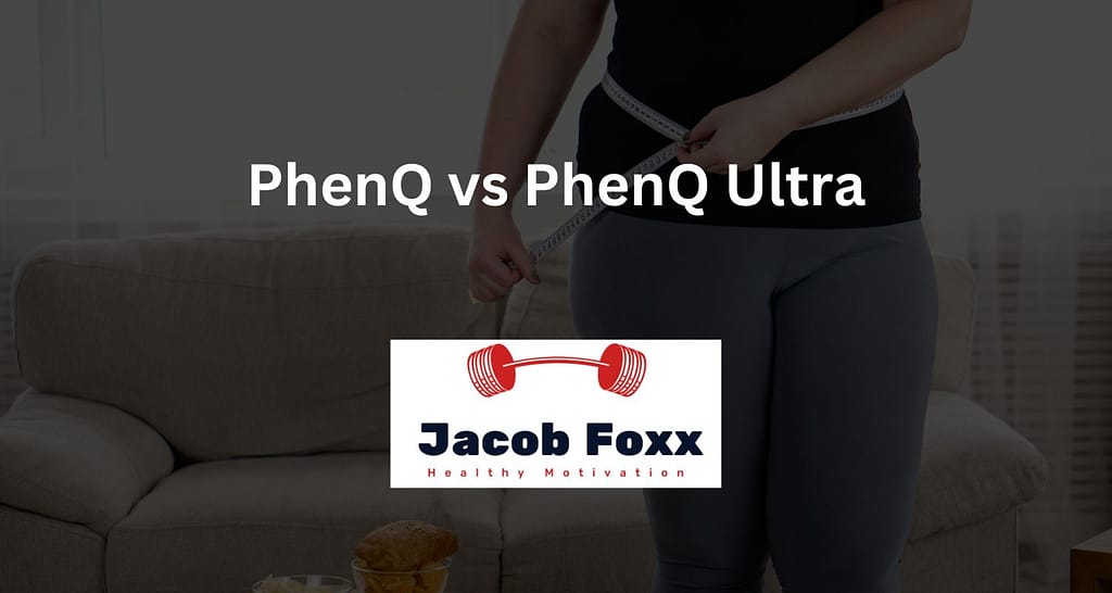 PhenQ vs PhenQ Ultra