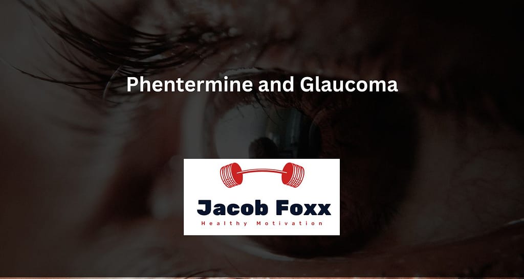 Phentermine and Glaucoma