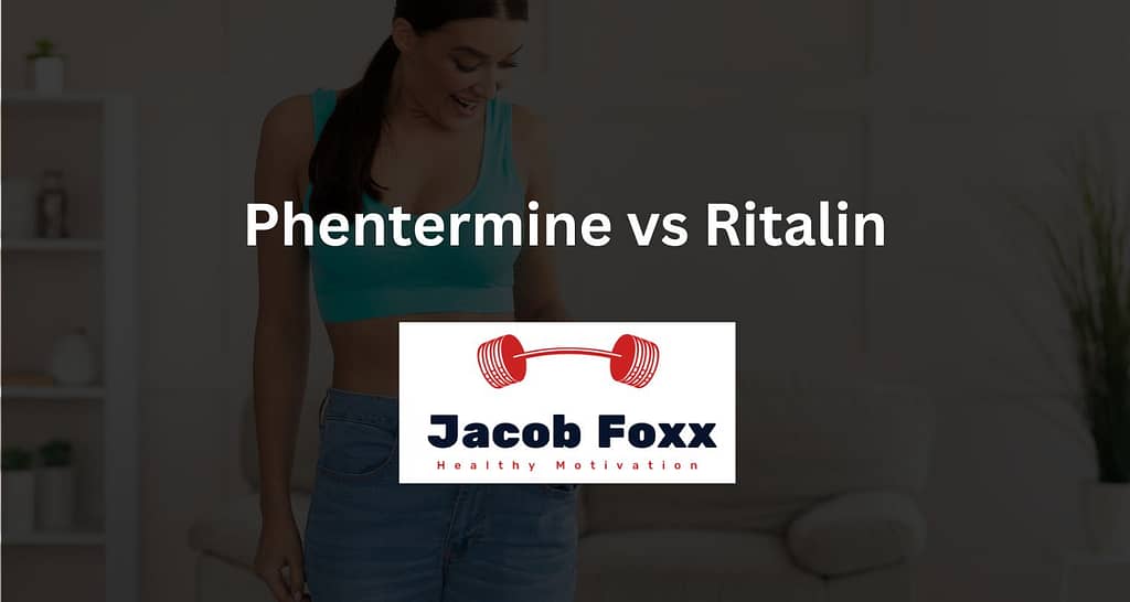 Phentermine vs Ritalin