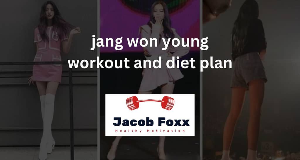 Jang Won Young Workout Routine and Diet Plan – Revealed
