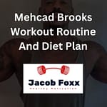 Mehcad Brooks Workout Routine and Diet Plan – Explained