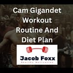 Cam Gigandet Workout Routine And Diet Plan – Revealed
