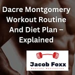 Dacre Montgomery Workout Routine And Diet Plan – Explained