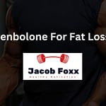 Trenbolone For Fat Loss – Is Tren Effective at Fat Burning?
