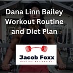 Dana Linn Bailey Workout Routine and Diet Plan – Revealed