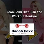 Jeon Somi’s Workout Routine and Diet Plan – Revealed